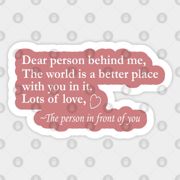 Dear Person Behind Me Sticker by Huemon Grind